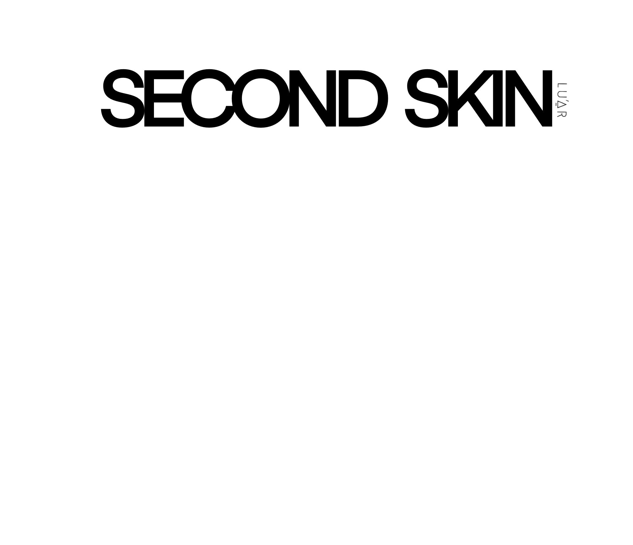 SECOND SKIN